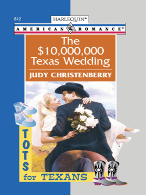 Title details for The $10,000,000 Texas Wedding by Judy Christenberry - Available